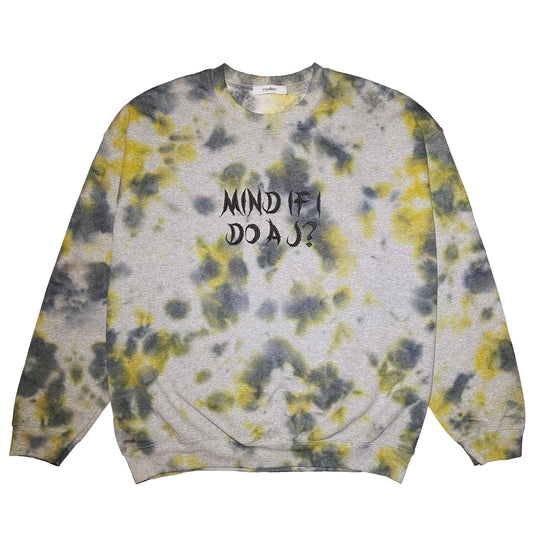 MIND IF I DO A J ? TIE DYE SWEAT CREW NECK