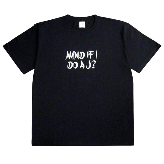 Mind If i Do a J？ T-SHIRT